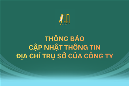 Về việc cập nhật thông tin địa chỉ trụ sở của Công ty TNHH Đầu tư Phát triển Y tế Giáo dục AHA